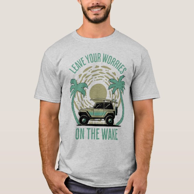 Lämna din oro på Wake Wakesurfing T Shirt (Framsida)