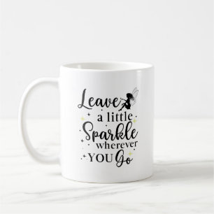 Lämna en liten Gnistra var du än går och citera Kaffemugg