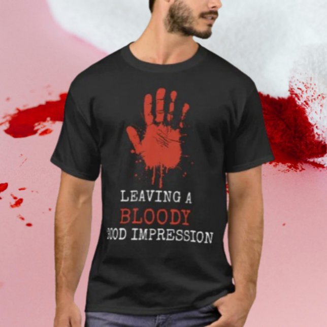 Lämna ett blodigt Bra Impression T Shirt (Skapare uppladdad)
