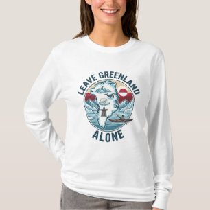 Lämna Grönland ifred T Shirt