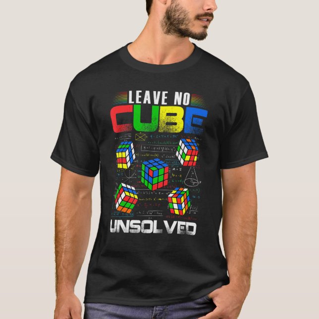 Lämna: Ingen kub olöst slig kuberande matematik T Shirt (Framsida)