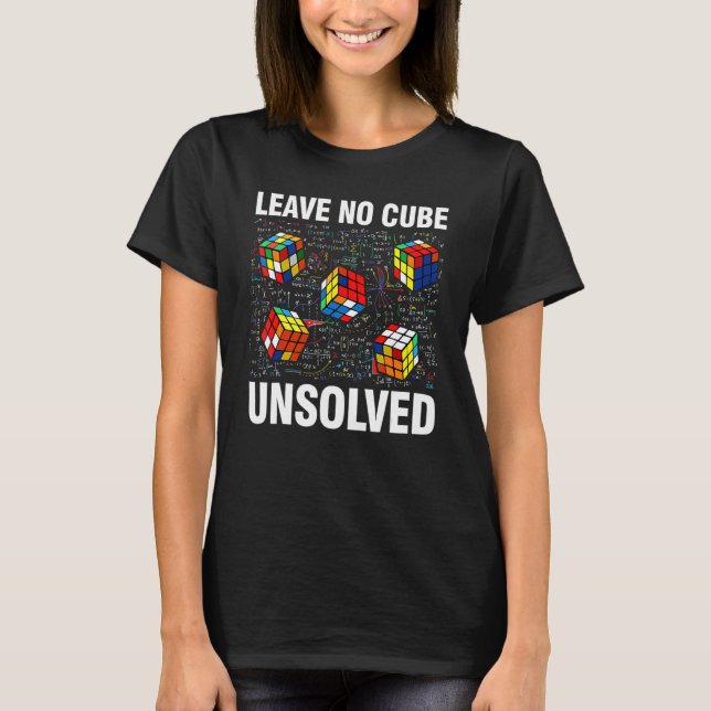 Lämna Ingen Kub Olöst  Speed Cubing Matematik T Shirt (Framsida)