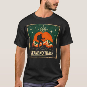 Lämna ingen spår – Ekologisk utomhus etik Natur T- T Shirt