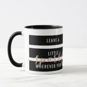 Lämna lite en gnistra, Wherever du går Mugg