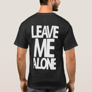 Lämna Me Ensam - Gym Shirt Tee Shirt