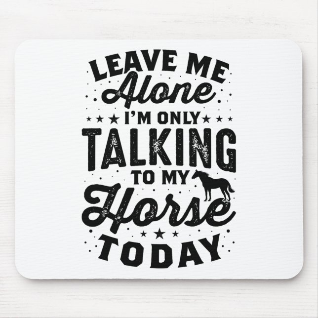 Lämna Me Ensam Horse Lover Tee  Gi Musmatta (Framsidan)