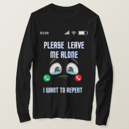 Lämna mig Ensam i om du vill representera bästa T- T Shirt