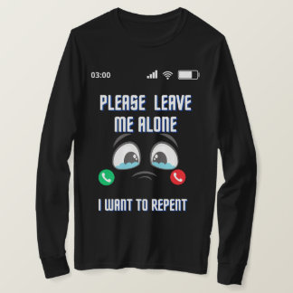 Lämna mig Ensam i om du vill representera bästa T- T Shirt