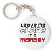 Lämna mig Ensam. Måndag