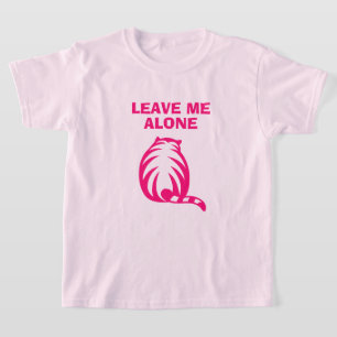Lämna mig ensam rosa på kattjatt inte skjorta t shirt