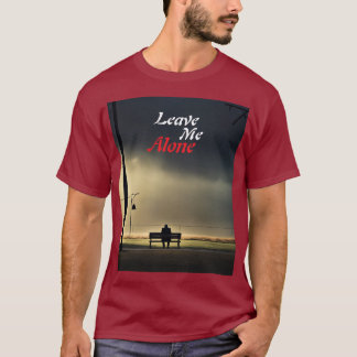 Lämna mig Ensam T Shirt