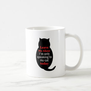 Lämna mig ensamen mig förmiddagen som endast i dag kaffemugg