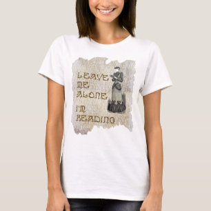 Lämna mig ensamen. Mig läsa för förmiddag Tee Shirt