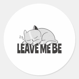 Lämna mig vara Lazy sovande katt Runt Klistermärke
