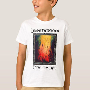 Lämna mörkret skriv in det ljust t-shirt