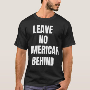 Lämna No American Behind T-Shirt