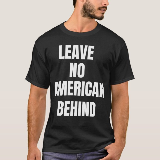 Lämna No American Behind T-Shirt (Framsida)