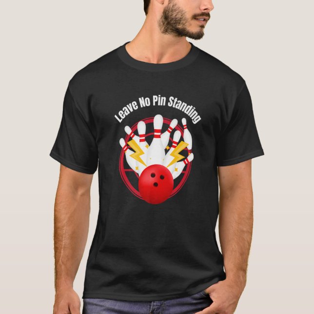 Lämna No Pin Permanent Bowling Slogan Premium T Shirt (Framsida)