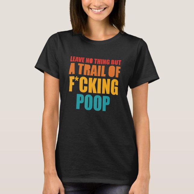 Lämna nr Sak, men ett spår av hakstolpe T Shirt (Framsida)
