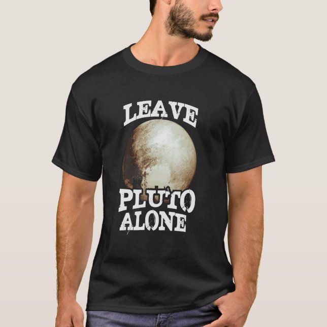 Lämna Pluto    AlonePluto     PlanePluto T Shirt (Framsida)