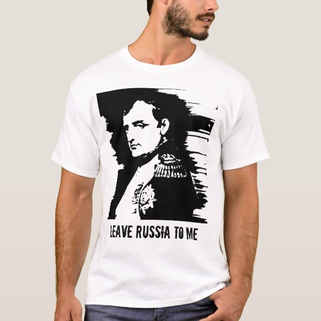 Lämna Ryssland till mig T Shirt (Framsida)