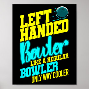 Lämnat Bowlareare Bowl Byll Humor Bowling Striker Poster