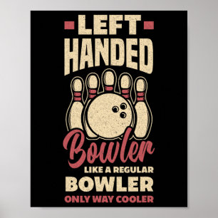 Lämnat Bowlareare Funny Bowling Lämnat Handed Bowl Poster