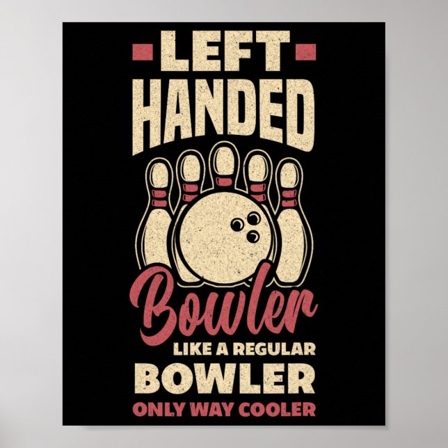 Lämnat Bowlareare Funny Bowling Lämnat Handed Bowl Poster (Framsidan)