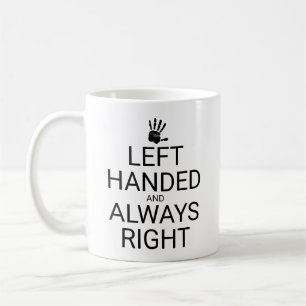 LÄMNAT HÄNDRAD OCH ALLTID HÖGER, HANDKaffe Mugg