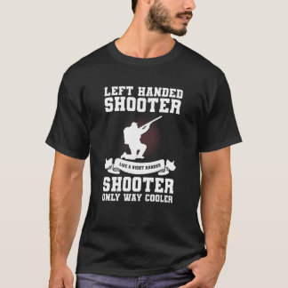 Lämnat hanterade Shooter som en Höger-hanterad Sho T Shirt