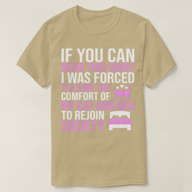 Lämnat mitt katt och min bed och tvingades till se t shirt (Design framsida)