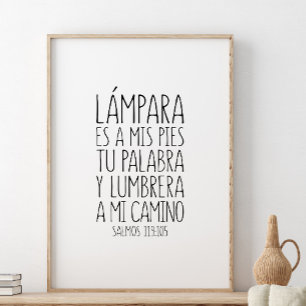 Lámpara es a mis paj tu palabra, Salmos 119:105 Poster