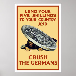 Låna dina Shillings -- Krossa germansna Poster