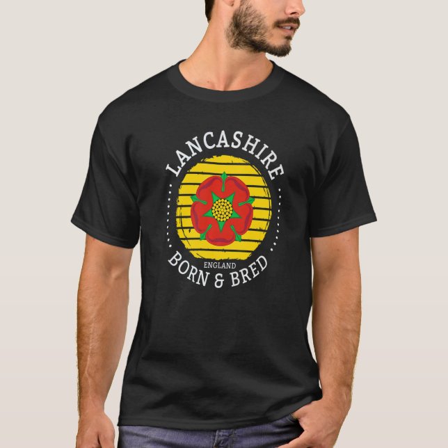 Lancashire Born & Bred Ideas & England Uk Lancashi T Shirt (Framsida)