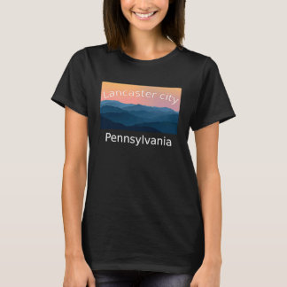 Lancaster city Pennsylvania Mountain sunset hometo T Shirt