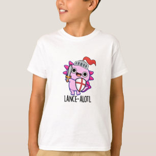 Lance-a-lotl Funny Axolotl Knight Pun T Shirt