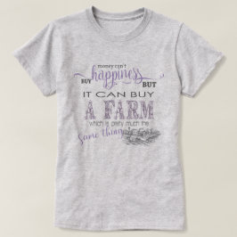 LAND FARM | Pengar kan inte köpa lycka T-shirt