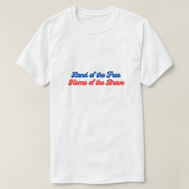 Land i Modiga amerikas fria hem T Shirt (Design framsida)