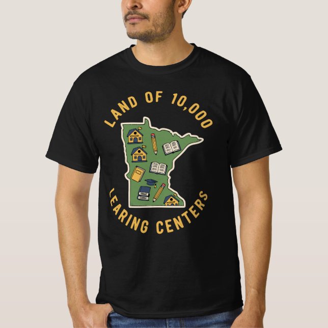 Land of 10,000 LEARING Centers | Funny Minnesota T Shirt (Framsida)