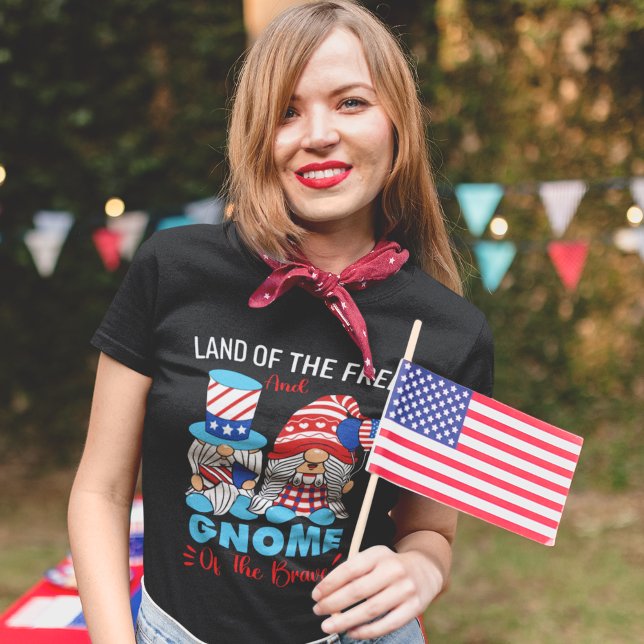 Land of the Free and Gnome of the Brave T Shirt (Skapare uppladdad)