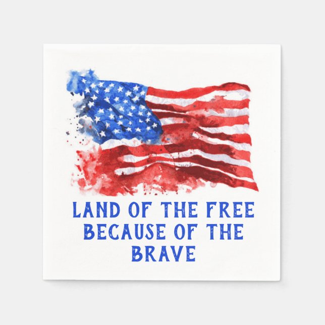 Land of the Free - Because of the Brave Flag Pappersservett (Framsidan)