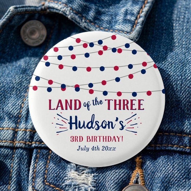 Land Of The Three! 4:e Juli 3-års födelsedagsfest Knapp (Skapare uppladdad)