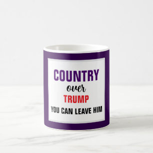 Land över Trump Du kan Lämna honom Kaffemugg