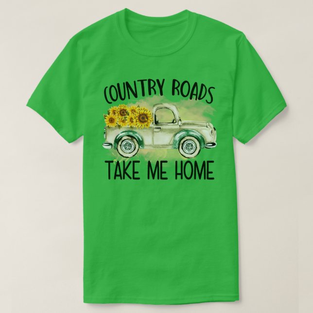 land vägar för mig hem solrosblomma t shirt (Design framsida)