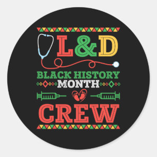 Landd Nurse Black History Month Crew Healthcare Pr Runt Klistermärke