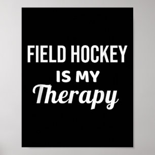 Landhockey är min terapi poster