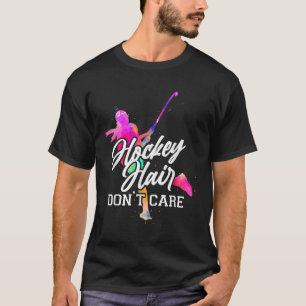 Landhockey Hockey Hår Spelar Ingen Roll _1 T Shirt