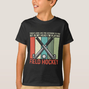 Landhockey Jag kanske ser ut som om jag lyssnar på T Shirt