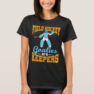 Landhockey Målvakt Målvakter Straff Målvakter Är T Shirt