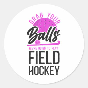 Landhockey skämt vuxen humor Grabba din Vi ska Runt Klistermärke